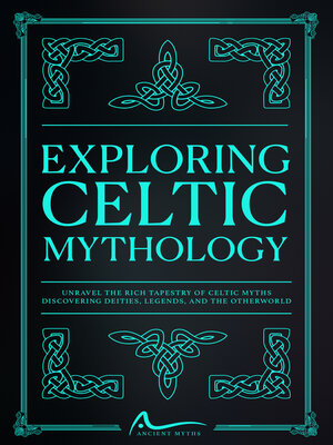 cover image of Exploring Celtic Mythology